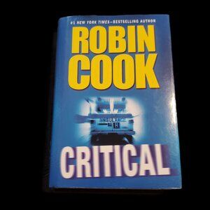 Critical by Robin Cook - Hardback Book